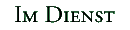 Im Dienst